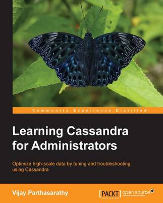 Learning Cassandra for Administrators - Parthasarathy, Vijay