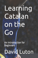 Learning Catalan on the Go: An Introduction for Beginners