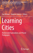 Learning Cities: Multimodal Explorations and Placed Pedagogies