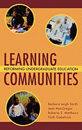 Learning Communities: Reforming Undergraduate Education