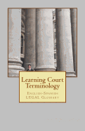 Learning Court Terminology: English-Spanish Legal Glossary