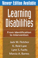 Learning Disabilities, First Edition: From Identification to Intervention