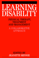 Learning Disability: Physical Therapy, Treatment and Management - Rennie, Jeanette (Editor)