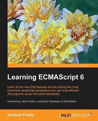 Learning ECMAScript 6 - Prusty, Narayan