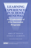 Learning Experiences in School Renewal: An Exploration of Five Successful Programs