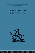 Learning for Leadership: Interpersonal and intergroup relations