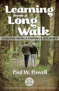 Learning from a Long Walk: Lessons from a Faithful Journey
