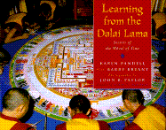 Learning from the Dalai Lama: Secrets from the Wheel of Time - Pandell, Karen, and Taylor, John (Photographer), and Bryant, Barry