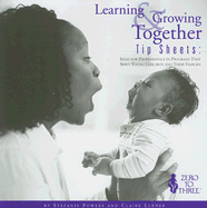 Learning & Growing Together Tip Sheets: Ideas for Professionals in Programs That Serve Young Children and Their Families
