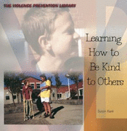Learning How to Be Kind to Others