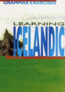 Learning Icelandic: Grammar Exercises - Guorun Theodorsdottir
