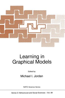Learning in Graphical Models - Jordan, M I (Editor)