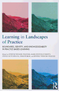 Learning in Landscapes of Practice: Boundaries, identity, and knowledgeability in practice-based learning