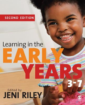 Learning in the Early Years 3-7 - Riley, Jeni (Editor)