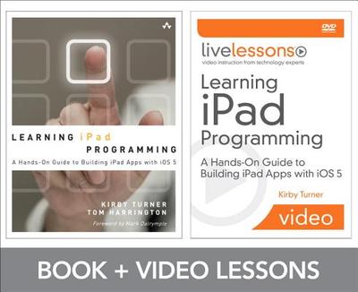 Learning iPad Programming - Turner, Kirby, and Harrington, Tom