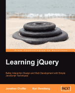 Learning Jquery: Better Interaction Design and Web Development with Simple JavaScript Techniques