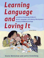 Learning Language & Loving it: A Guide to Promoting Children's Social, Language, & Literacy Development in Early Childhood Settings