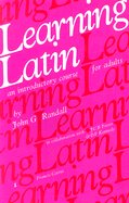 Learning Latin: An Introductory Course for Adults - Randall, J G