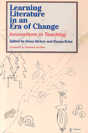 Learning Literature in an Era of Change: Innovations in Teaching
