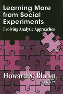Learning More from Social Experiments: Evolving Analytic Approaches