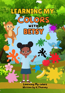 Learning My Colors With Betsy