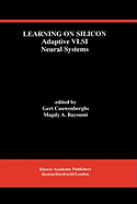 Learning on silicon: adaptive VLSI neural systems