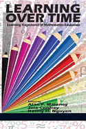 Learning Over Time: Learning Trajectories in Mathematics Education