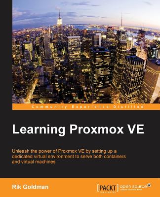 Learning Proxmox VE - Goldman, Rik