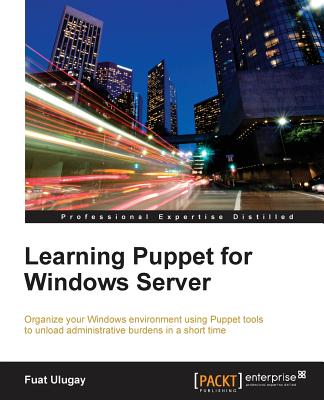 Learning Puppet for Windows Server - Ulugay, Fuat