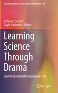 Learning Science Through Drama: Exploring international perspectives