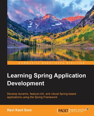 Learning Spring Application Development - Kant Soni, Ravi