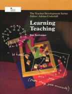Learning Teaching (Teacher Development Series)