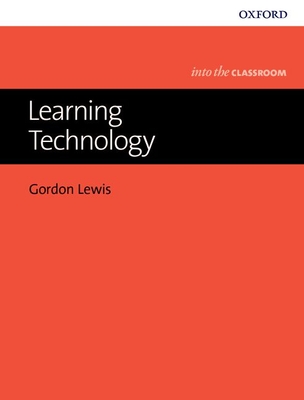 Learning Technology - Lewis, Gordon