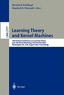 Learning Theory and Kernel Machines: 16th Annual Conference on Computational Learning Theory and 7th Kernel Workshop, Colt/Kernel 2003, Washington, DC, USA, August 24-27, 2003, Proceedings