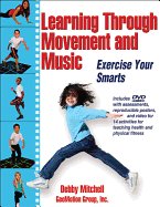 Learning Through Movement and Music: Exercise Your Smarts