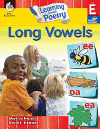 Learning Through Poetry: Long Vowels (Level E): Long Vowels