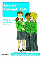 Learning through Talk: Developing Learning Dialogues in the Primary Classroom