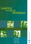 Learning Through the Workplace: a Guide to Work-based Learning