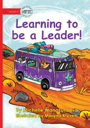 Learning to Be a Leader