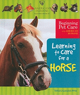 Learning to Care for a Horse