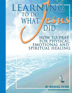 Learning to Do What Jesus Did