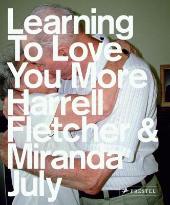 Learning to Love You More - July, Miranda, and Fletcher, Harrell