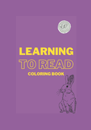 Learning to Read Coloring Book: Animals in My Neighborhood