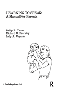 Learning to Speak: A Manual for Parents
