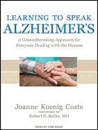 Learning to Speak Alzheimer's: A Groundbreaking Approach for Everyone Dealing with the Disease