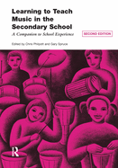 Learning to Teach Music in the Secondary School: A Companion to School Experience