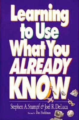 Learning to Use What You Already Know - Stumpf, Steve, and DeLuca, Joel