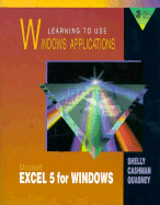 Learning to Use Windows Applications - Shelly, Gary B, and Cashman, Thomas J, Dr., and Quasney, James S