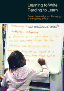 Learning to Write, Reading to Learn: Genre, Knowledge and Pedagogy in the Sydney School