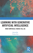 Learning with Generative Artificial Intelligence: What Empirical Studies Tell Us